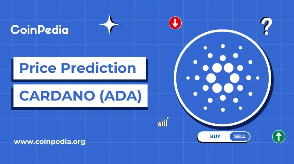 Cardano (ADA) Price Prediction 2026, 2027 – 2030: Will ADA Price Hit $2?